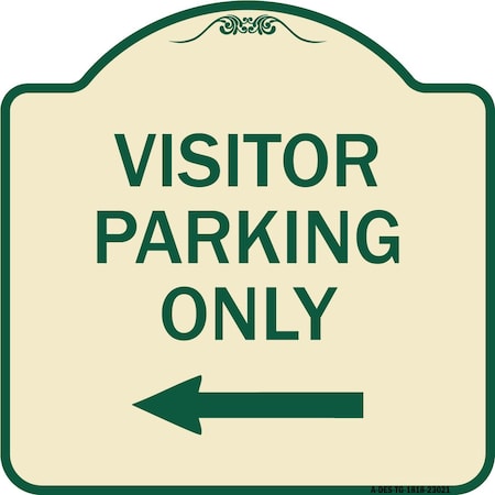 Reserved Parking Visitor Parking Only With Left Arrow Heavy-Gauge Aluminum Architectural Sign